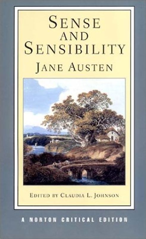Sense and Sensibility: Authoritative Text, Contexts, Criticism (Norton Critical Editions) - Jane Austen