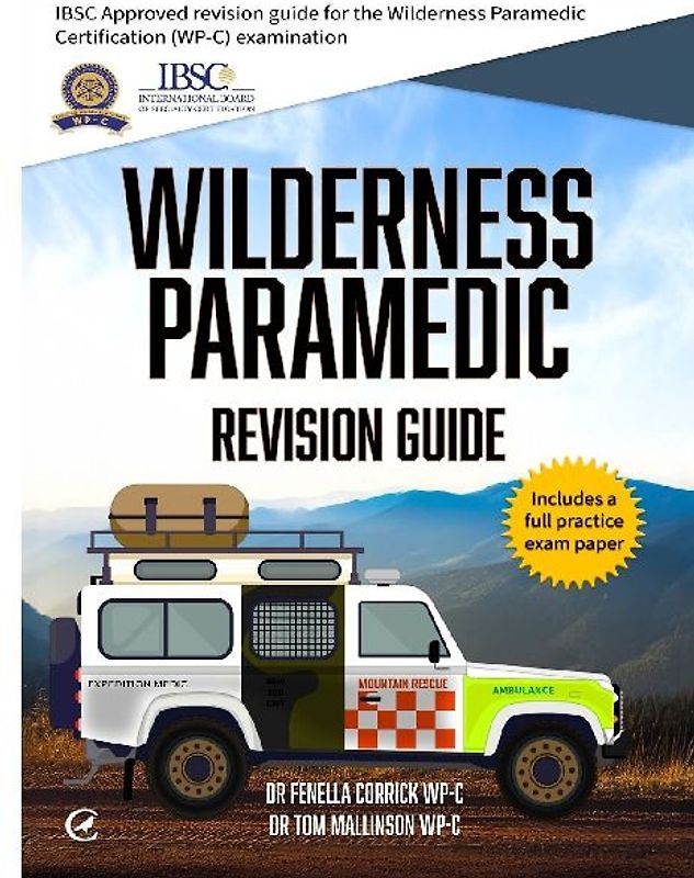 Wilderness Paramedic Revision Guide