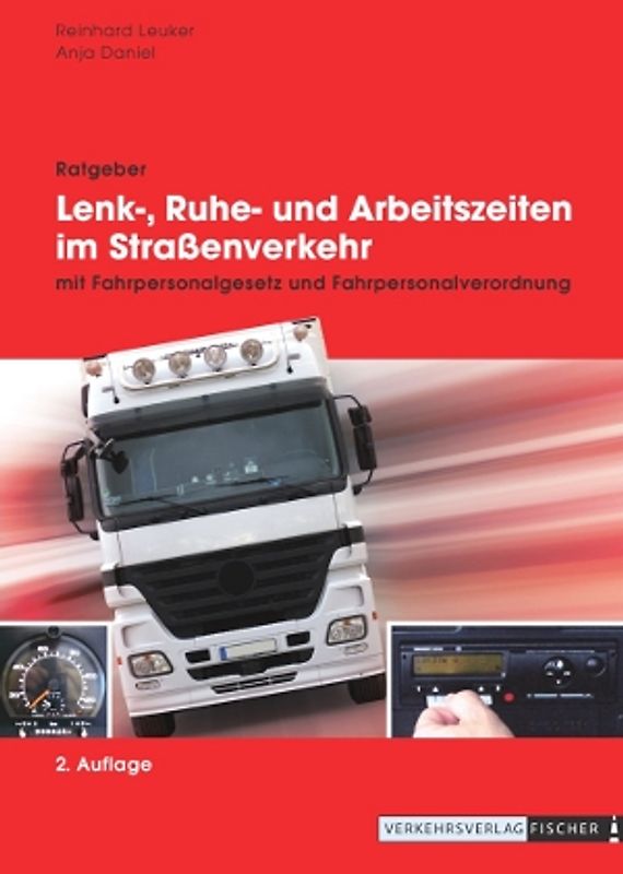 Ratgeber Lenk-, Ruhe und Arbeitszeiten im Straßenverkehr
