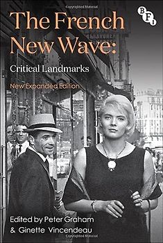 The French New Wave: Critical Landmarks