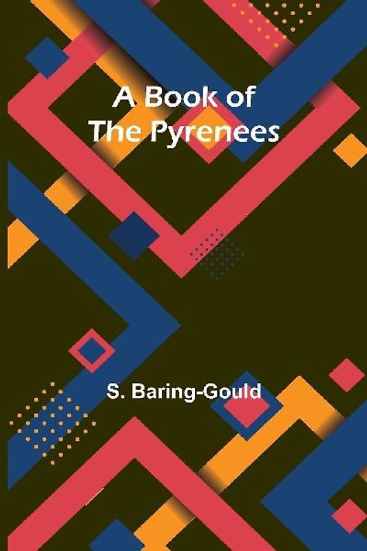 A Book Of The Pyrenees