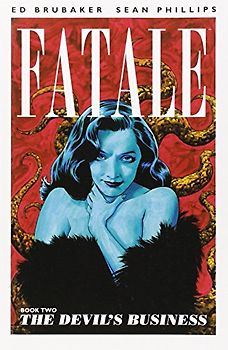 Fatale Volume 2: The Devil's Business Tp