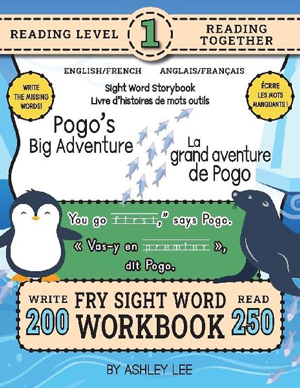 250 Sight Word Storybook, Pogo's Big Adventure (Level 1) Bilingual English/French Anglais/Français