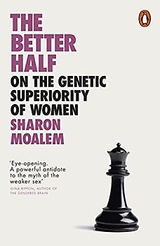 The Better Half: On the Genetic Superiority of Women