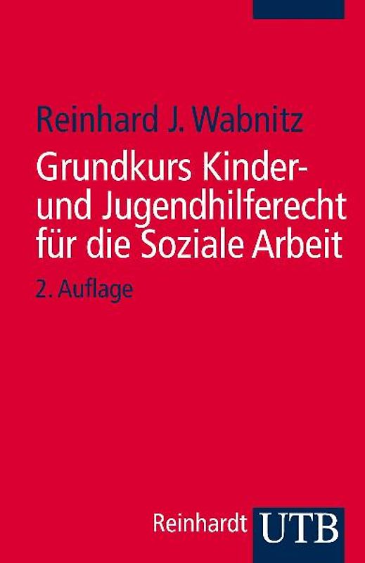 Grundkurs Kinder- und Jugendhilferecht für die Soziale Arbeit