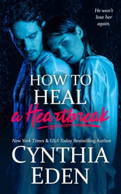 How To Heal A Heartbreak