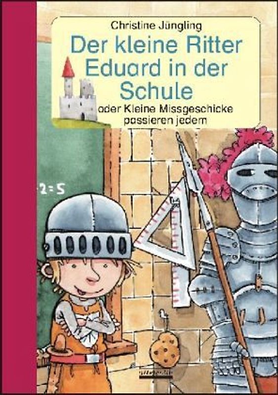 Der kleine Ritter Eduard in der Schule