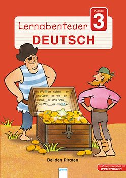 Lernabenteuer - Deutsch 3. Klasse. Bei den Piraten