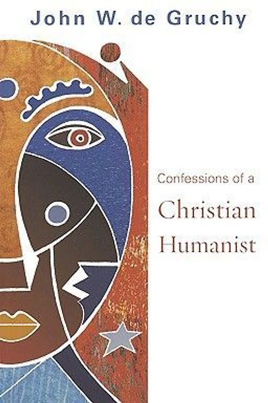 Confessions of a Christian Humanist