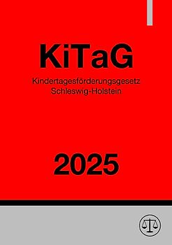 Kindertagesförderungsgesetz Schleswig-Holstein - KiTaG 2025