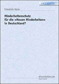 Minderheitenschutz für die „Neuen Minderheiten“ in Deutschland?