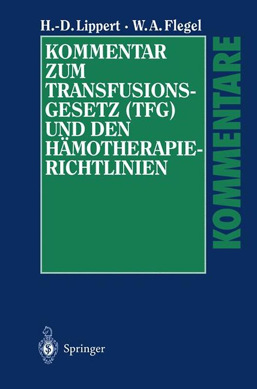 Kommentar zum Transfusionsgesetz (TFG) und den Hämotherapie-Richtlinien