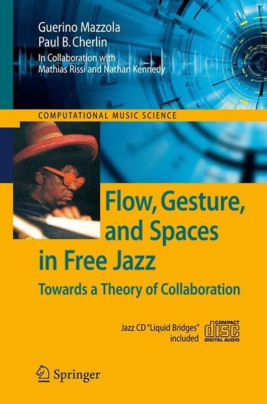 Flow, Gesture, and Spaces in Free Jazz