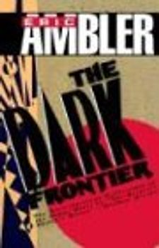 The Dark Frontier - Ambler, Eric