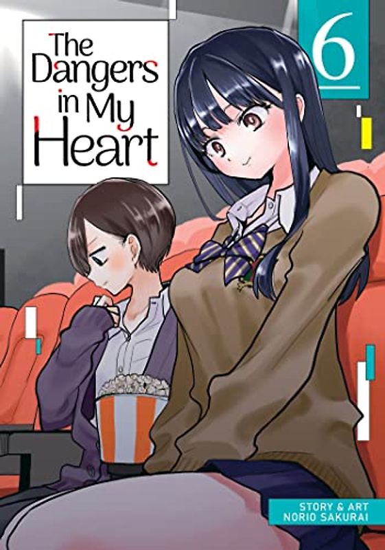 The Dangers in My Heart Vol. 6