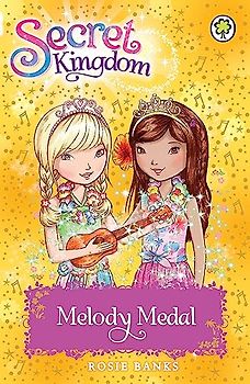 Melody Medal: Book 28 (Secret Kingdom, Band 28)