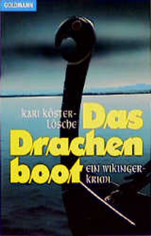 Das Drachenboot. Ein Wikinger-Krimi