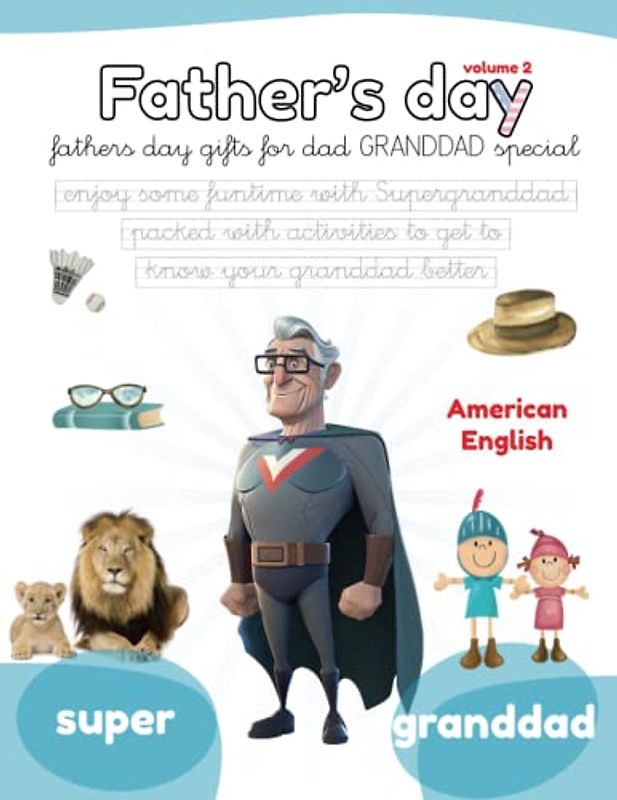 FATHER'S DAY: Fathers day gifts for dad, GRANDDAD special. Enjoy some funtime with Superdad packed with activities to get to know your dad better. Activity books for kids (Lola Pirindola)