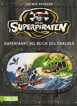 Die Superpiraten, Band 2: Kaperfahrt ins Reich des Drachen