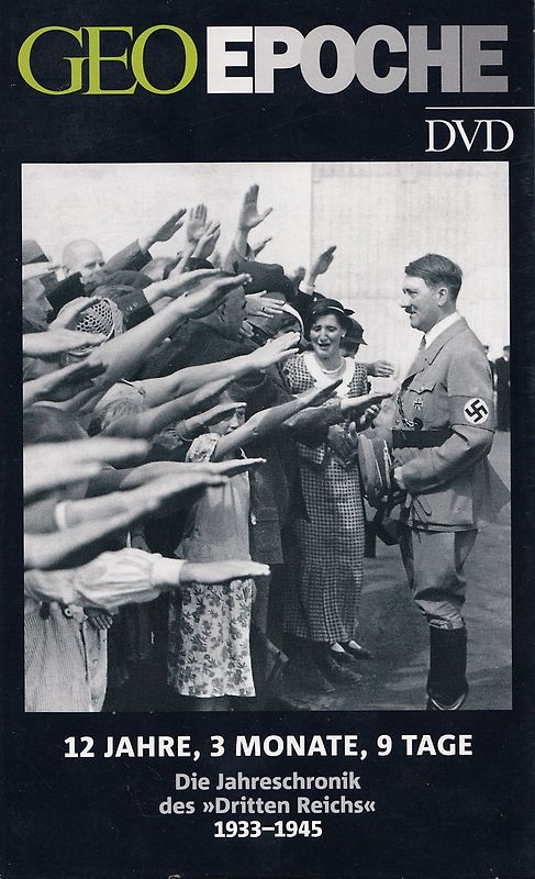 GEO Epoche DVD: 12 Jahre, 3 Monate, 9 Tage - Die Jahreschronik des "Dritten Reichers" 1933-1945 DVD