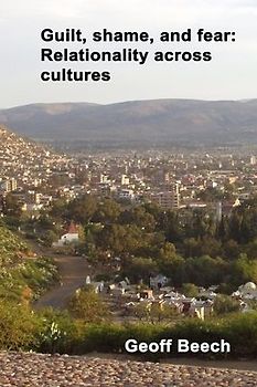 Guilt, Shame, and Fear: Relationality Across Cultures