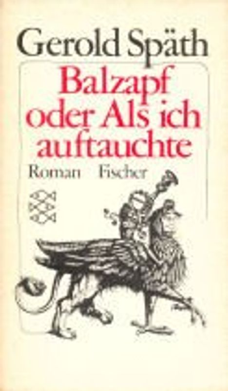 Balzapf oder Als ich auftauchte. Roman