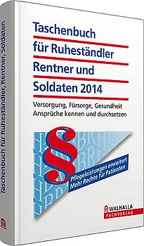 Taschenbuch für Ruheständler, Rentner und Soldaten 2014