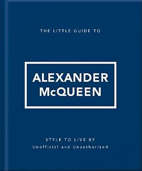 The Little Guide to Alexander McQueen