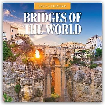 Bridges of the World 2026 Square Wall Calendar