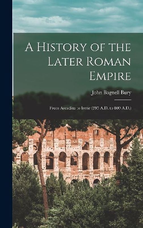 A History of the Later Roman Empire