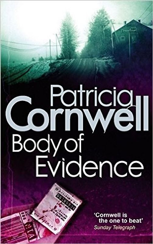 Body of Evidence (Scarpetta Novels) - Cornwell, Patricia
