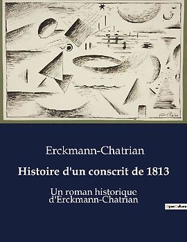 Histoire d'un conscrit de 1813