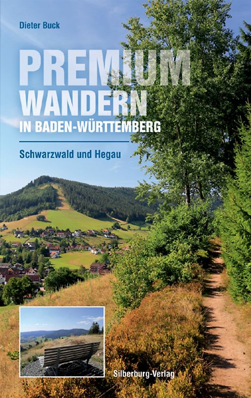 Premiumwandern in Baden-Württemberg. Schwarzwald und Hegau