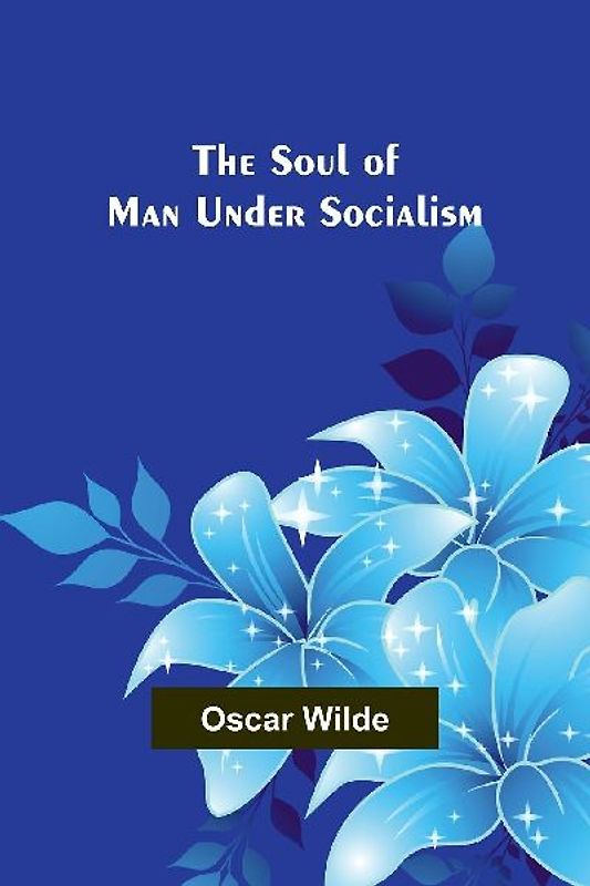 The Soul of Man under Socialism