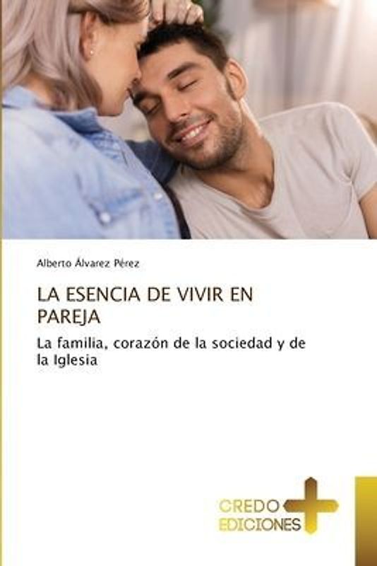 LA ESENCIA DE VIVIR EN PAREJA