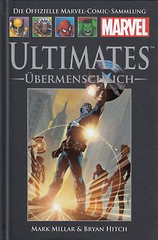 Die offizielle Marvel-Comic-Sammlung 28: Die Ultimativen - Übermensclich - Mark Millar [Gebundene Ausgabe]