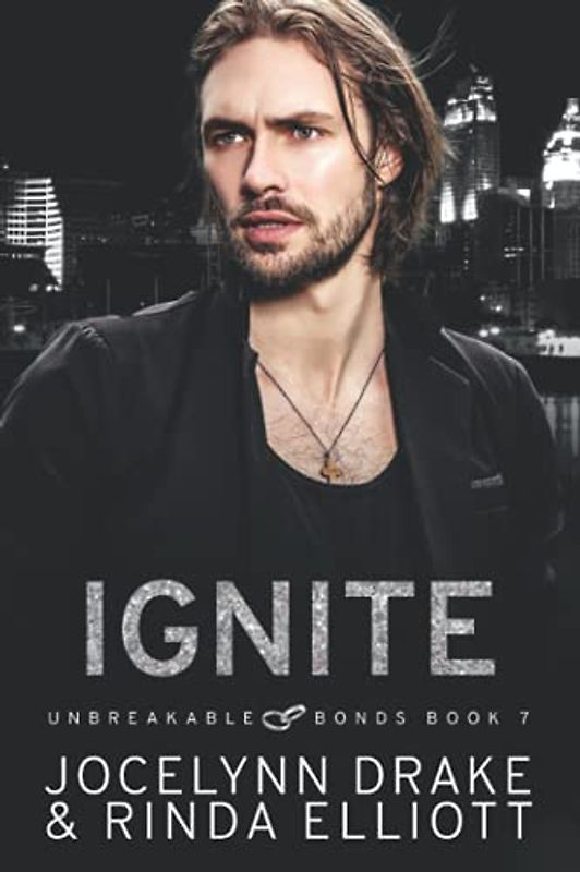 Ignite (Unbreakable Bonds Series, Band 7)