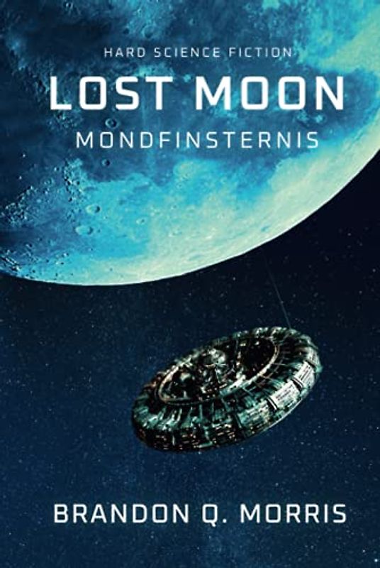 Lost Moon: Mondfinsternis: Hard Science Fiction