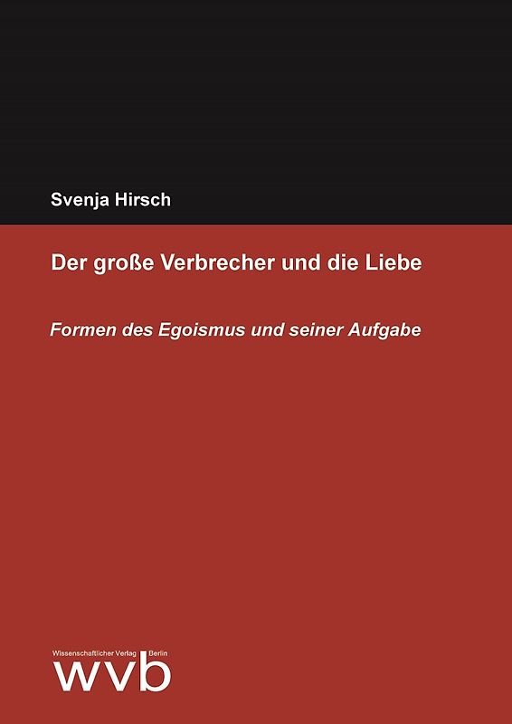 Der große Verbrecher und die Liebe