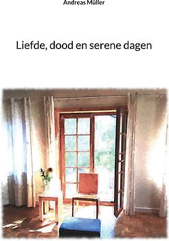 Liefde, dood en serene dagen