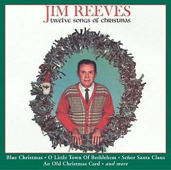 Jim Reeves - 12 Songs of Christmas
