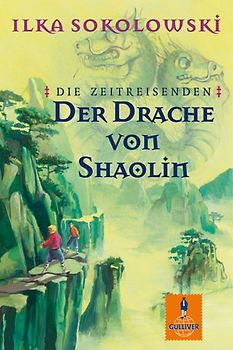 Die Zeitreisenden: Der Drache von Shaolin