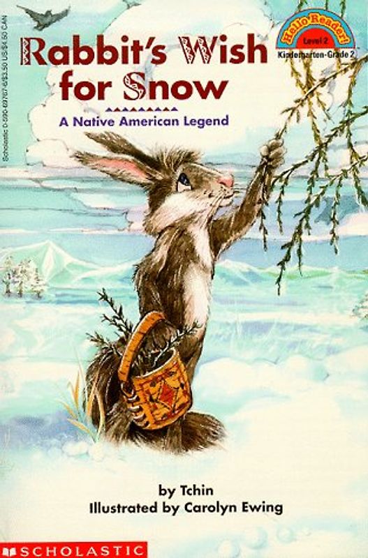 Rabbit's Wish for Snow - A Native American Legend - J. Kilpatrick