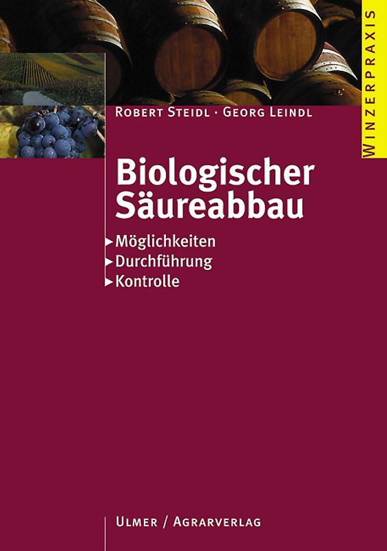 Biologischer Säureabbau. Möglichkeiten - Durchführung - Kontrolle