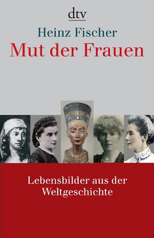Mut der Frauen. Lebensbilder aus der Weltgeschichte