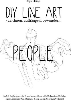 DIY Line Art "People" - zeichnen, aufhängen, bewundern!