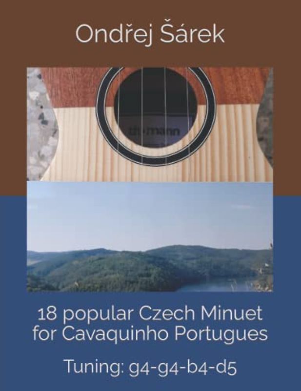 18 popular Czech Minuet for Cavaquinho Portugues: Tuning: g4-g4-b4-d5