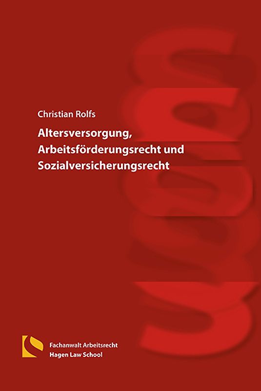 Altersversorgung, Arbeitsförderungsrecht und Sozialversicherungsrecht