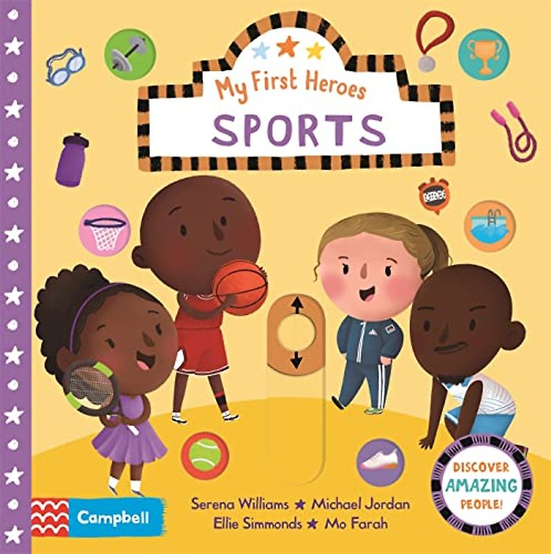 Sports: Discover Amazing People (Campbell My First Heroes, 8)