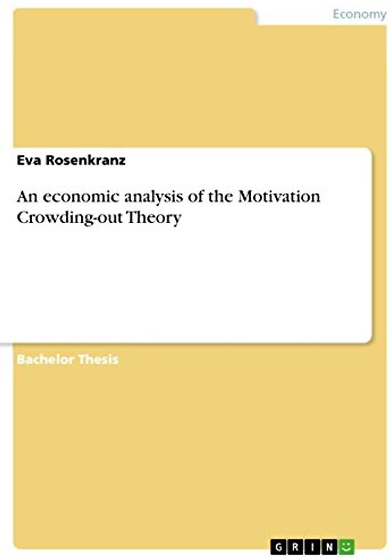 An economic analysis of the Motivation Crowding-out Theory